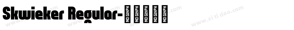 Skwieker Regular字体转换